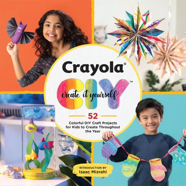 imageCrayola Create It Yourself 52 Colorful DIY Craft Projects for Kids to Create Throughout the Year