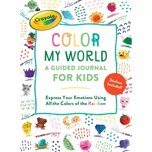 imageCrayolas Color My World A Guided Journal for Kids Express Your Emotions Using All the Colors of the Rainbow
