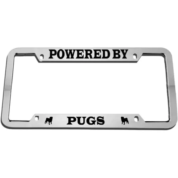 Powered by Pugs Zinc Metal License Plate Frame Car Auto Tag Holder - Chrome 4 Holes