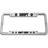 imageAdopt Dont Shop Zinc Metal License Plate Frame Car Auto Tag Holder  Chrome 4 Holes