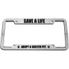 imageSpeedy Pros Save A Life Adopt A Shelter Pet Zinc Metal License Plate Frame Car Auto Tag Holder  Chrome 4 Holes