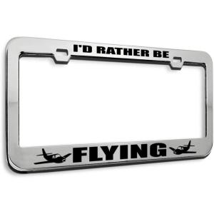 imageSpeedy Pros Metal License Plate Frame Id Rather Be Flying Metal A Tag Holder Car Accessories Black 2 Holes 1 FrameChrome 2 Holes