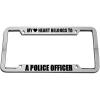 imageSpeedy Pros My Heart Belongs to a Police Officer Zinc Metal License Plate Frame Car Auto Tag Holder  Chrome 4 Holes