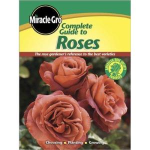 imageComplete Guide to Roses by MiracleGro 20080205